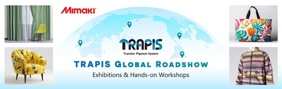 "Anyone can do it" Experience the Latest in Textile Printing | TRAPIS Global Roadshow (Mimaki Global)