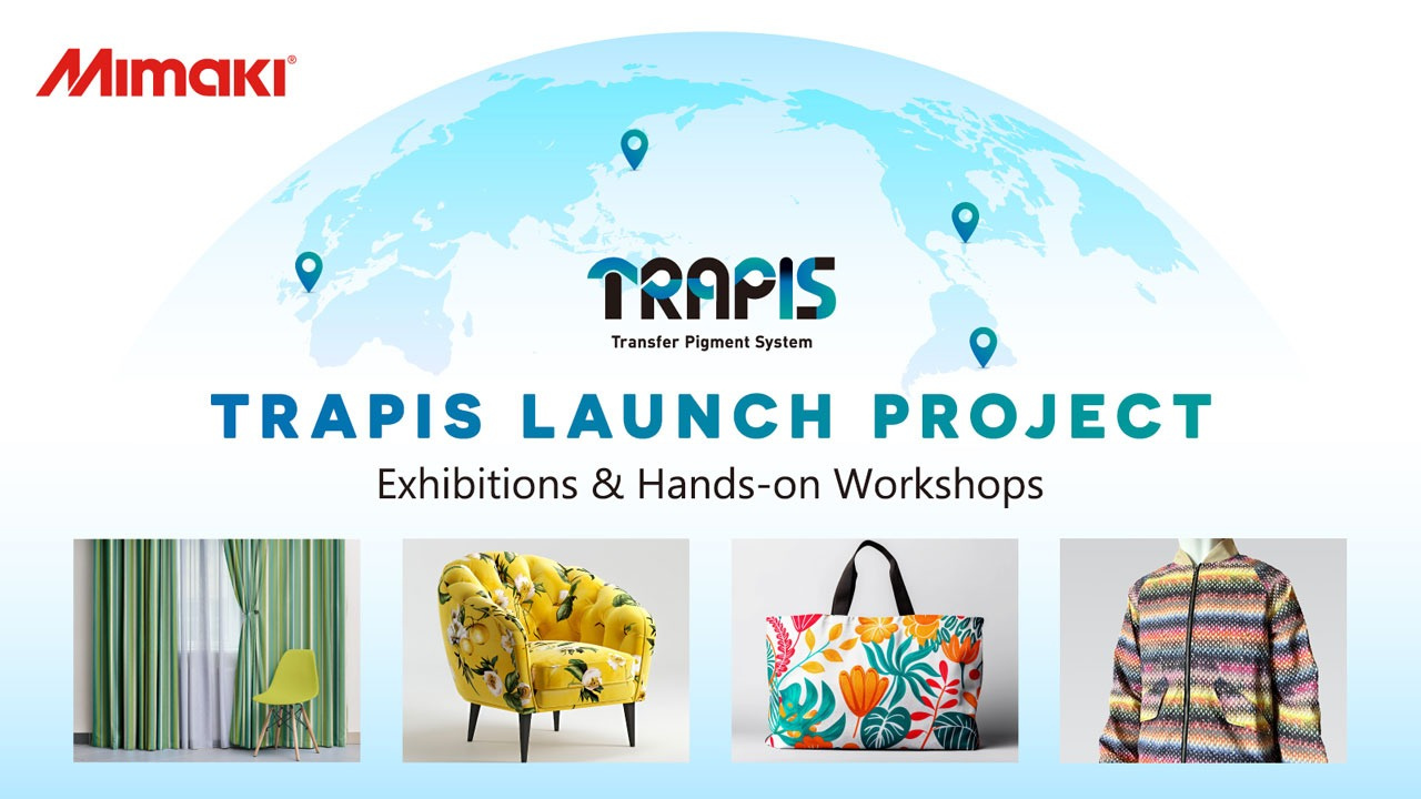 New Global Event Launched: "Anyone can do it" Experience the Latest in Textile Printing | TRAPIS LAUNCH PROJECT