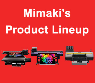 Mimaki's Product Lineup