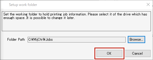 Working folder setting dialog OK screen